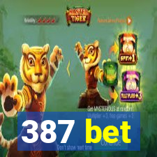 387 bet